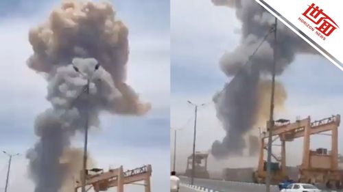 伊朗港口爆炸瞬间：5公里外女子被震倒，无人机穿越黑烟墙